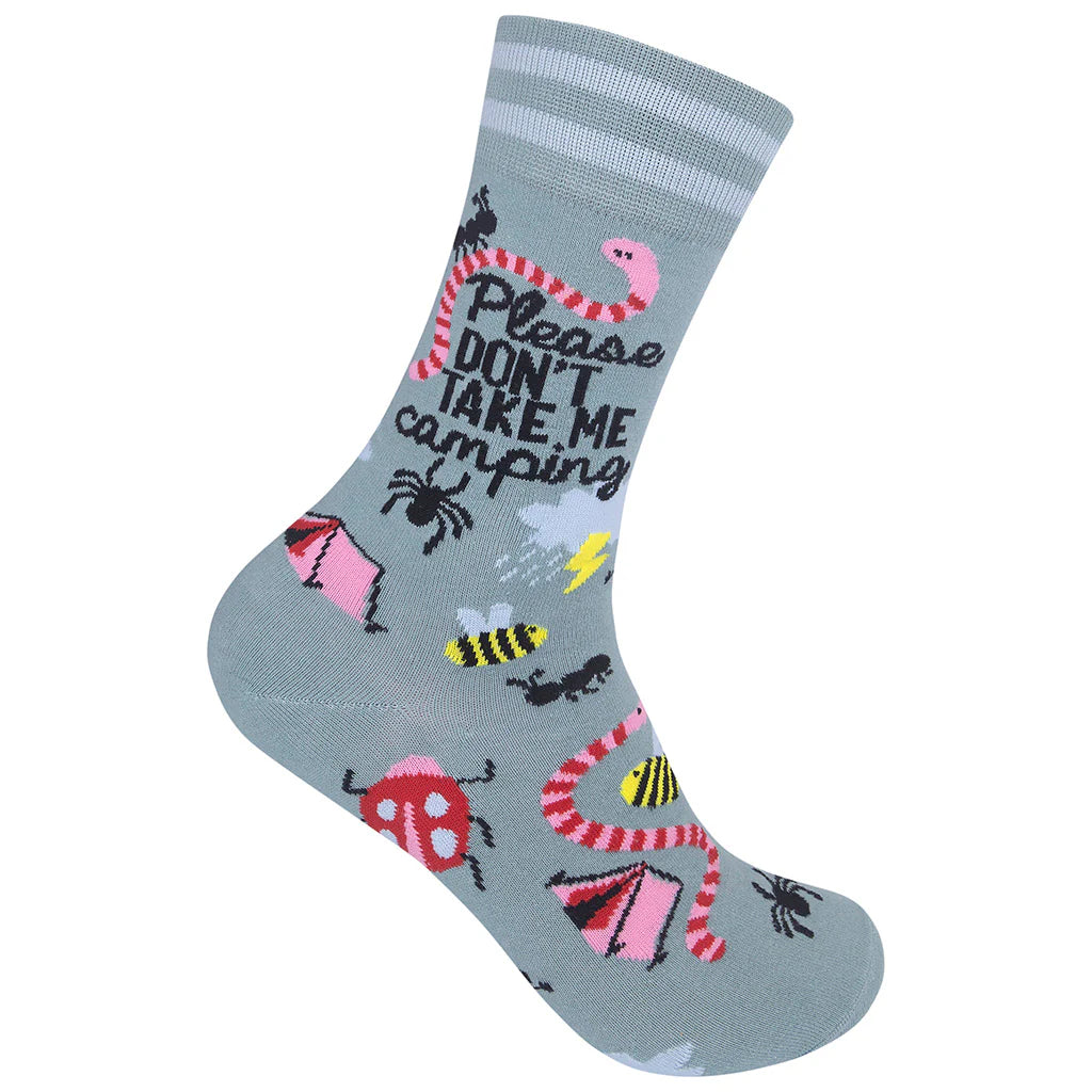 Please Don't Take Me Camping- Socks