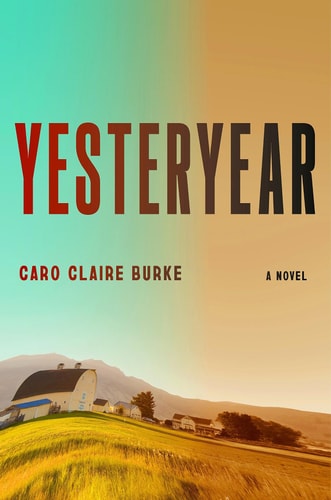 Yesteryear - A Novel