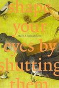 Shape Your Eyes By Shutting Them