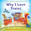 HarperCollinsChildrensBooks Why I Love Trains. cover image