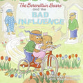 The Berenstain Bears and the Bad Influence cover image