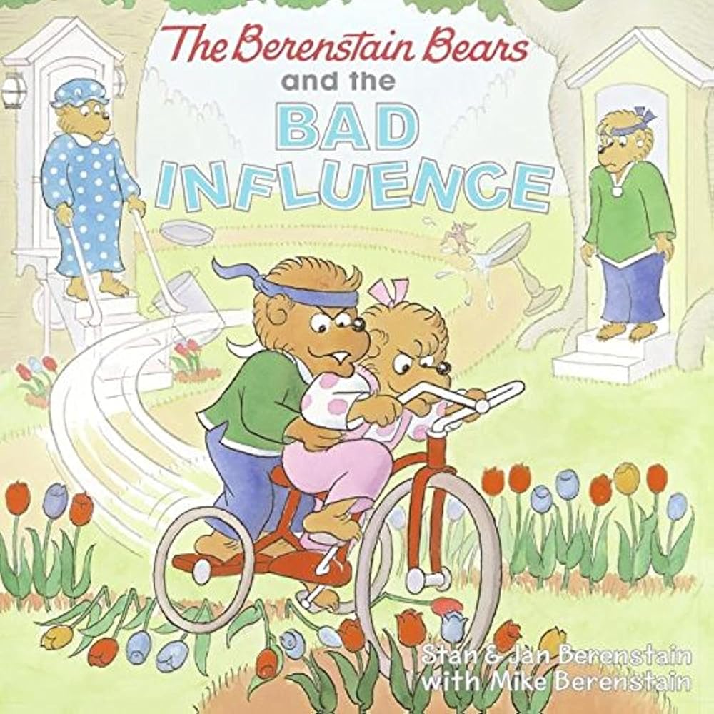 The Berenstain Bears and the Bad Influence cover image