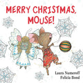 Merry Christmas, Mouse!: A Christmas Holiday Book for Kids (If You Give...) cover image