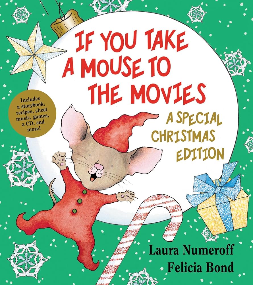 If You Take a Mouse to the Movies (A Special Christmas Edition) (If You Give...) cover image