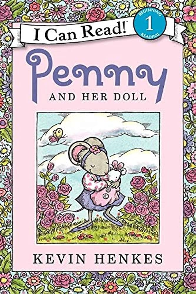 Penny and Her Doll: A Caldecott Medal Winner about a Mouse Finding the Perfect Name for Her Doll for Children (Ages 4-8) (I Can Read Level 1) cover image