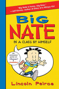 Big Nate: In a Class by Himself (Big Nate, 1) cover image