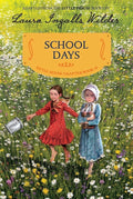 School Days: Reillustrated Edition – A Little House Chapter Book about Laura and Friends for Children (Ages 6-10) cover image