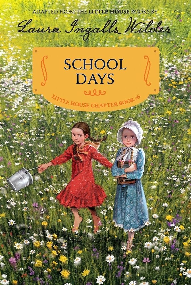 School Days: Reillustrated Edition – A Little House Chapter Book about Laura and Friends for Children (Ages 6-10) cover image