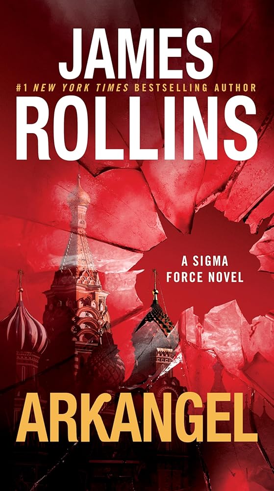 Arkangel: An International Thriller of Vatican Secrets, Russian Tsars, and Arctic Mysteries (Sigma Force, 18) cover image