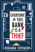 Everyone in This Bank Is a Thief cover image