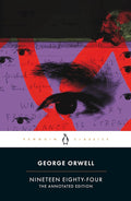 Nineteen Eighty-Four: The Annotated Edition cover image