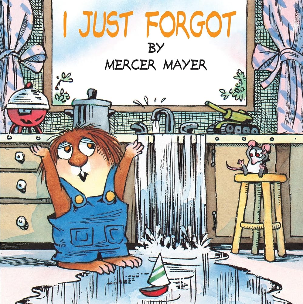 I Just Forgot (A Little Critter Book) cover image