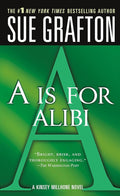 "A" is for Alibi (The Kinsey Millhone Alphabet Mysteries, No 1) cover image