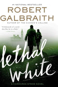 Lethal White (A Cormoran Strike Novel, 4) cover image