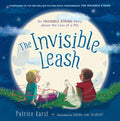 The Invisible Leash: An Invisible String Story About the Loss of a Pet (The Invisible String, 3) cover image
