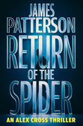 Return of the Spider: An Alex Cross Thriller cover image