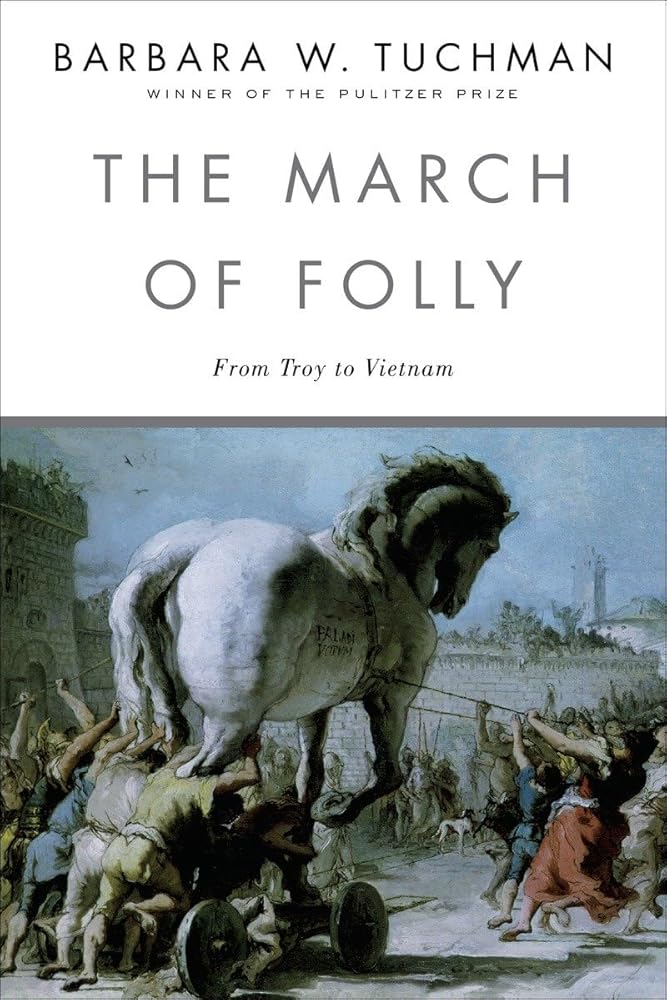 The March of Folly: From Troy to Vietnam cover image