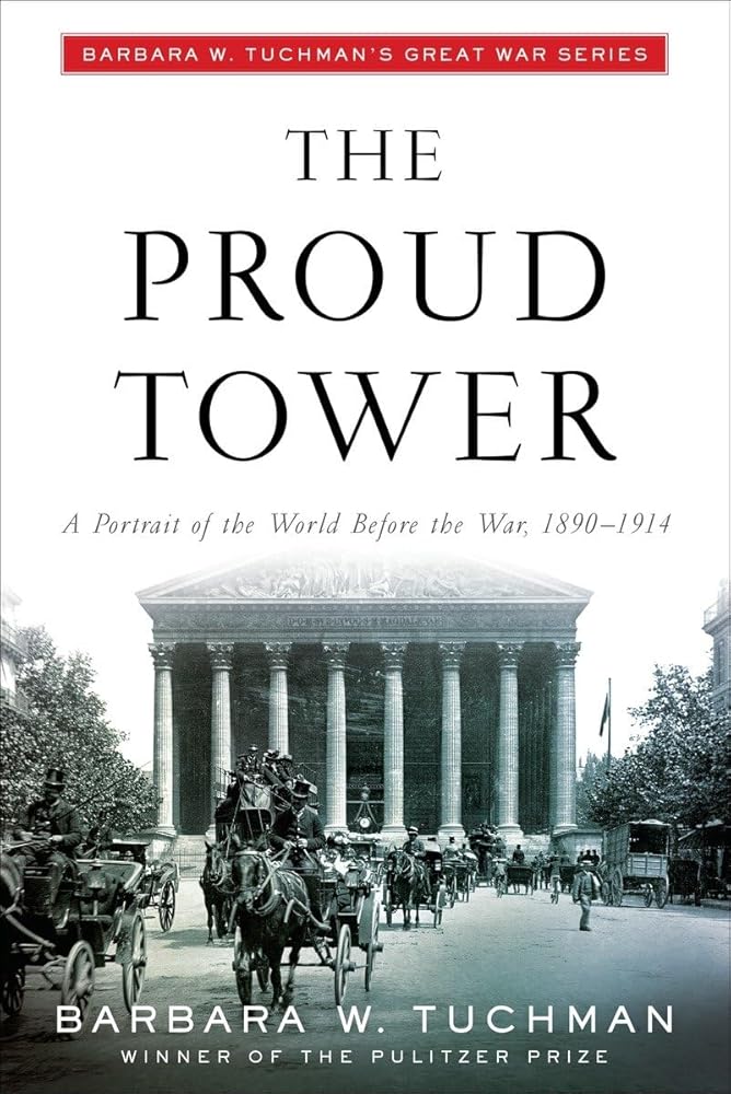 The Proud Tower A Portrait of the World Before the War 1890 1914 cover image