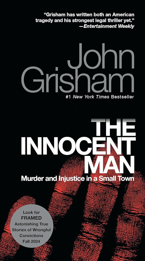 The Innocent Man: Murder and Injustice in a Small Town cover image