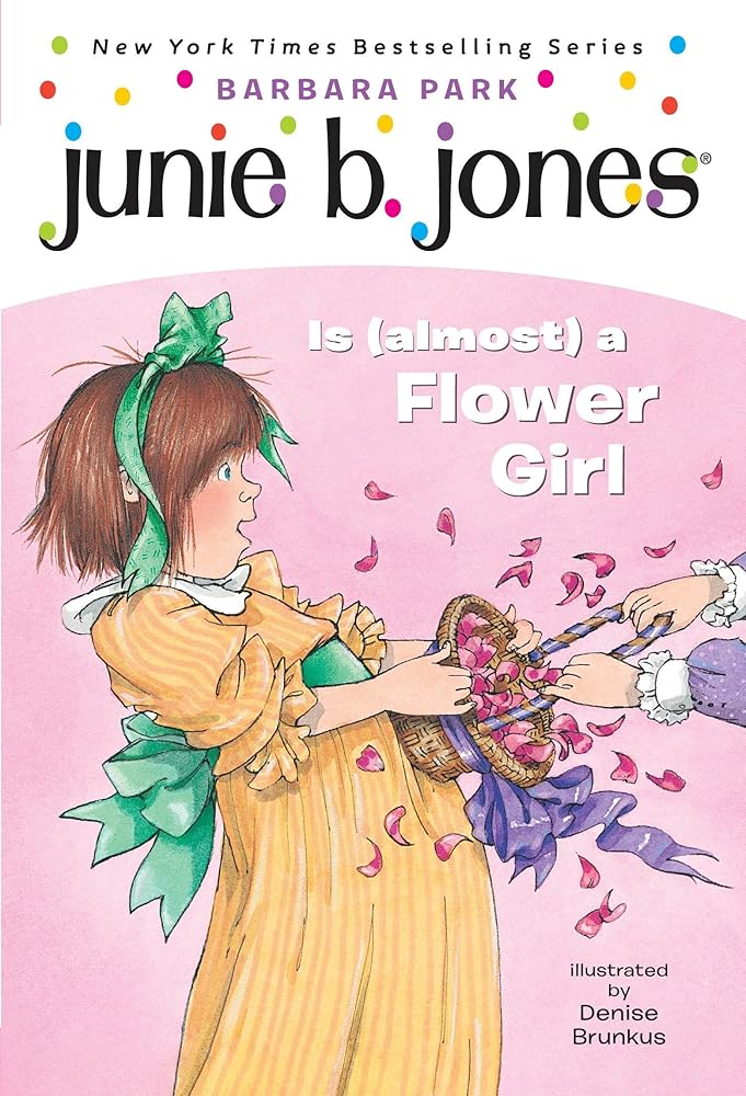 Junie B. Jones Is (almost) a Flower Girl (Junie B. Jones, No. 13) cover image