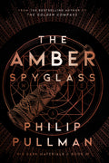 The Amber Spyglass (His Dark Materials, Book 3)