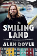 The Smiling Land: All Around the Circle in My Newfoundland and Labrador cover image