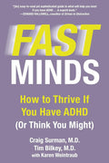 Fast Minds: How to Thrive If You Have ADHD (Or Think You Might) cover image