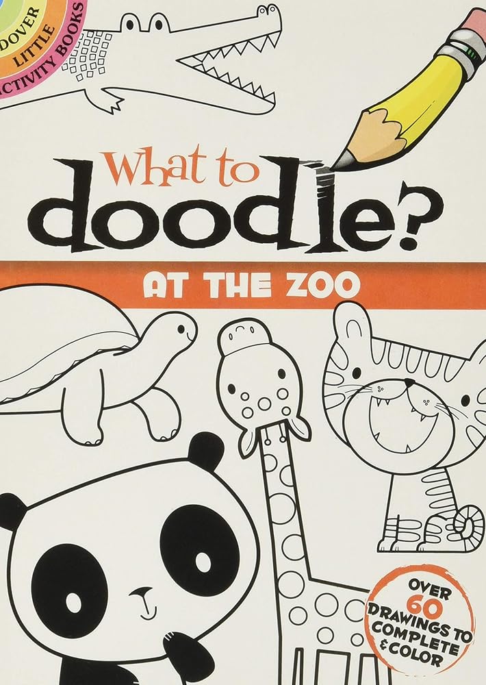What to Doodle? At the Zoo (Dover Little Activity Books) cover image