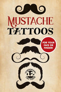 Moustache Tattoos: For Your Face or Finger! (Dover Little Activity Books: People) cover image