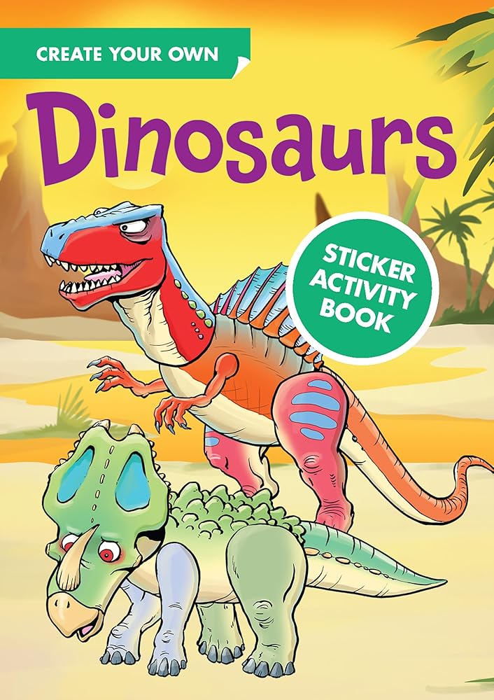 Create Your Own Dinosaurs Sticker Activity Book (Dover Little Activity Books: Dinosaurs) cover image