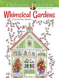 Creative Haven Whimsical Gardens Coloring Book cover image