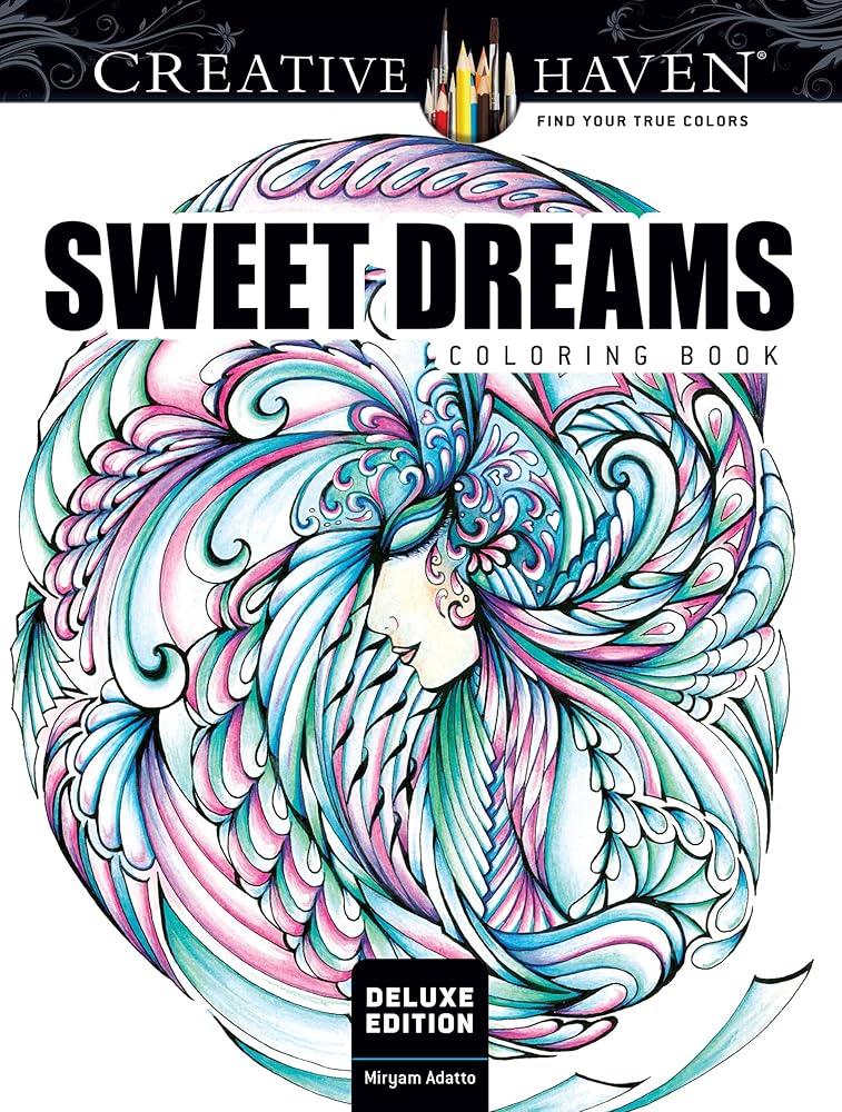Creative Haven Deluxe Edition Sweet Dreams Coloring Book (Adult Coloring Books: Calm) cover image