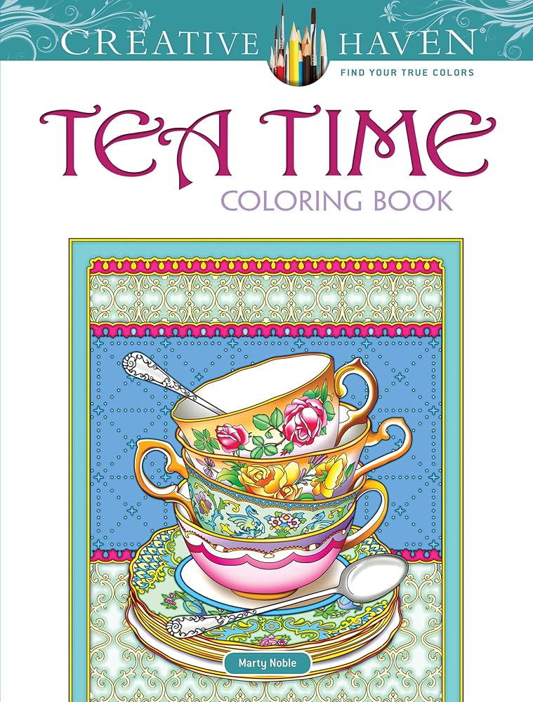 Creative Haven Tea Time Coloring Book (Adult Coloring Books: Food & Drink) cover image