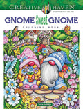 Creative Haven Gnome Sweet Gnome Coloring Book (Adult Coloring Books: Fantasy) cover image