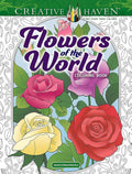 Creative Haven Flowers of the World Coloring Book (Adult Coloring Books: Flowers & Plants) cover image
