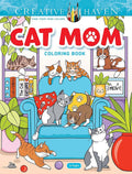 Creative Haven Cat Mom Coloring Book (Adult Coloring Books: Pets) cover image