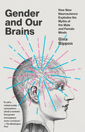 Gender and Our Brains: How New Neuroscience Explodes the Myths of the Male and Female Minds cover image