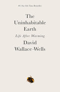 The Uninhabitable Earth: Life After Warming cover image