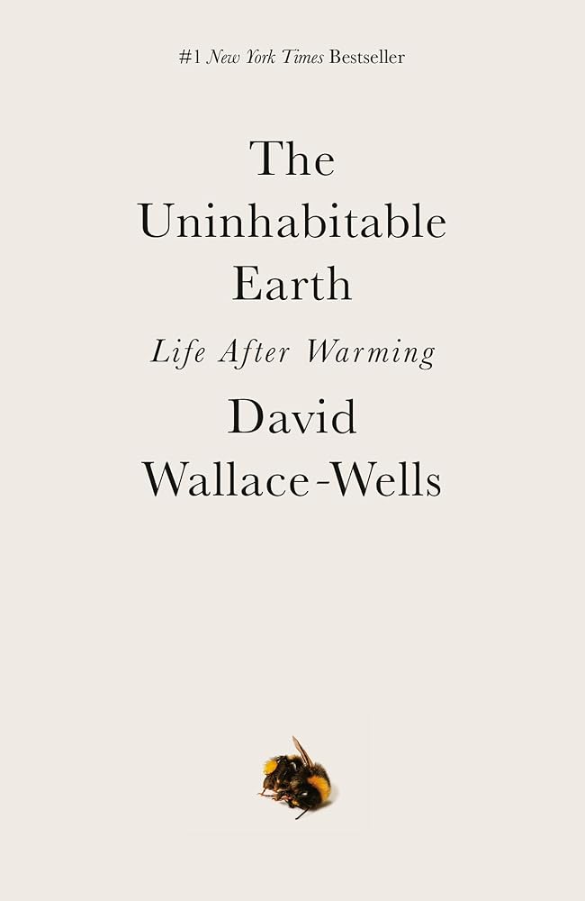 The Uninhabitable Earth: Life After Warming cover image