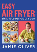 Easy Air Fryer: Big & Bold Delicious Food
