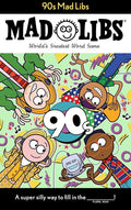 90s Mad Libs: World's Greatest Word Game cover image