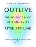 Outlive: The Science and Art of Longevity cover image