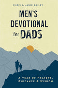 Men's Devotional for Dads: A Year of Prayers, Guidance, and Wisdom cover image