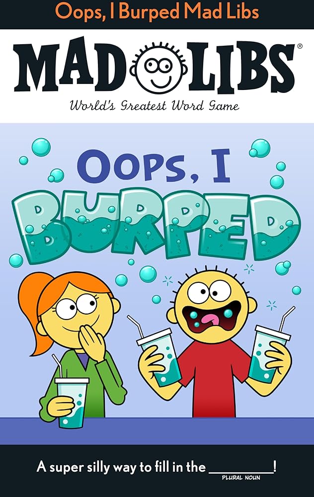 Oops, I Burped Mad Libs: World's Greatest Word Game cover image