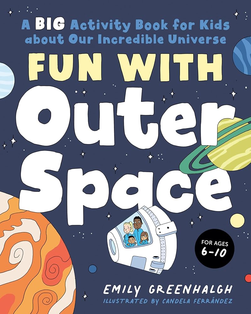 Fun with Outer Space: A Big Activity Book for Kids about Our Incredible Universe cover image