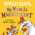 My Mom Is Magnificent cover image