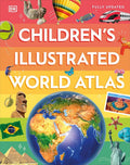 Children's Illustrated World Atlas (DK Children's Illustrated Reference) cover image