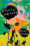 Atomic Hearts: A Novel cover image