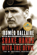 Shake Hands with the Devil: The Failure of Humanity in Rwanda cover image
