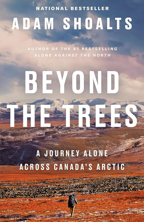 Beyond the Trees: A Journey Alone Across Canada's Arctic cover image